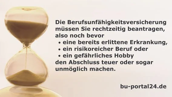 Die Berufsunfähigkeitsversicherung müssen Sie rechtzeitig beantragen. Berufsunfähigkeitsversicherung rechtzeitig beantragen.
