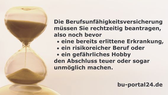 Berufsunfähigkeitsversicherung rechtzeitig beantragen.