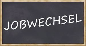 Schriftzug Jobwechsel